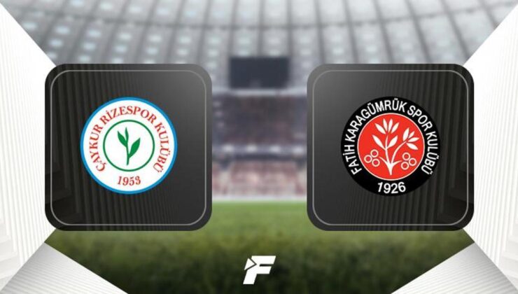 Çaykur Rizespor-Fatih Karagümrük maçı (CANLI)