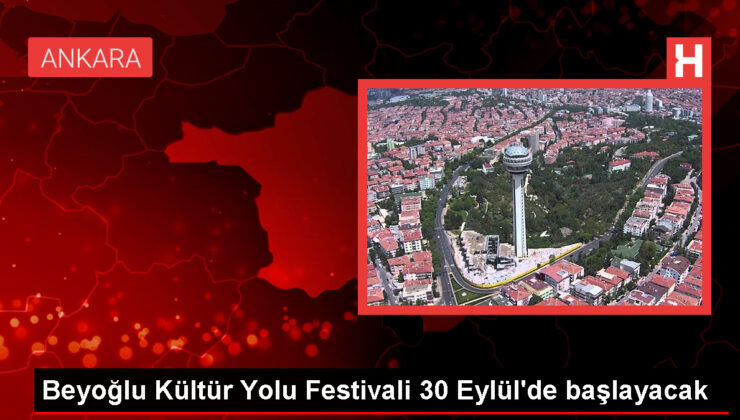 Beyoğlu Kültür Yolu Festivali İstanbul’da Başlıyor