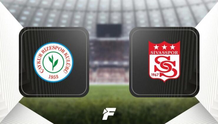 CANLI | Çaykur Rizespor-Sivasspor