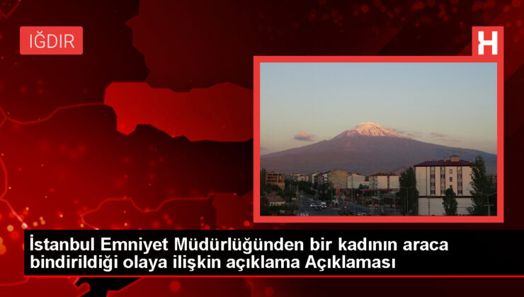 İstanbul Emniyet Müdürlüğü: Kadının Kaçırılma İddiaları Asılsız Çıktı