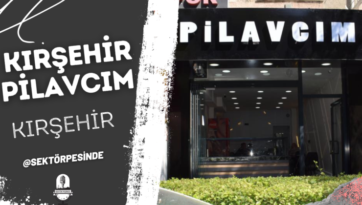 Kırşehir’in Yeni Lezzet Durağı: Kırşehir Pilavcım
