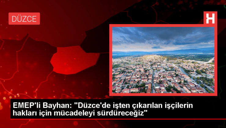 İşten çıkarılan işçilerin hakları için mücadele sürüyor