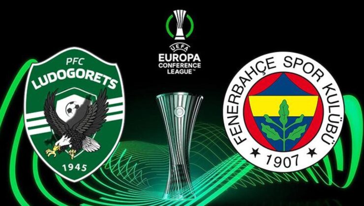 Ludogorets- Fenerbahçe maçı ne zaman, saat kaçta, hangi kanalda? 11 açıklandı!