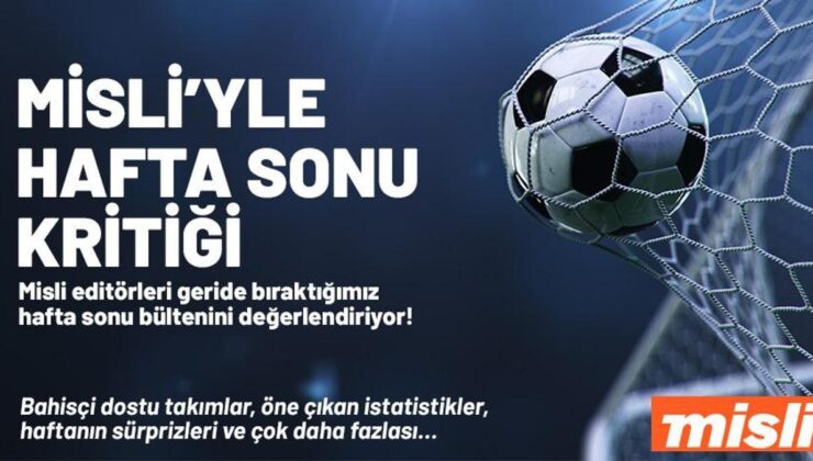 Misli'yle Hafta Sonu Kritiği