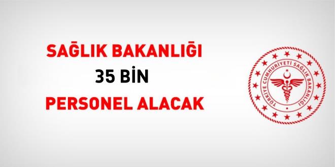 Sağlık Bakanlığı 35 bin yeni personel alacak