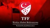 TFF, PFDK sevklerini açıkladı!