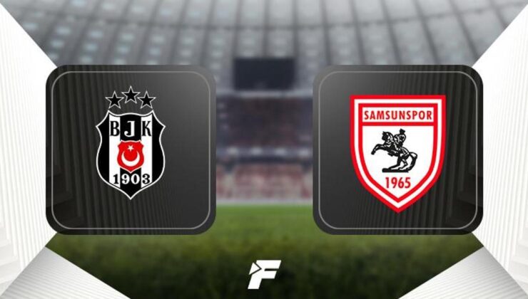 CANLI |                     Beşiktaş – Samsunspor maçı saat kaçta, hangi kanalda? | Beşiktaş-Samsunspor maçı ilk 11'ler