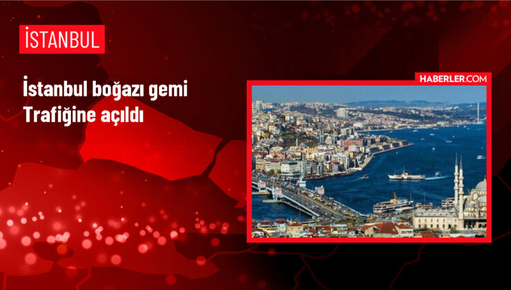 İstanbul Boğazı’ndaki Trafik Yeniden Başladı