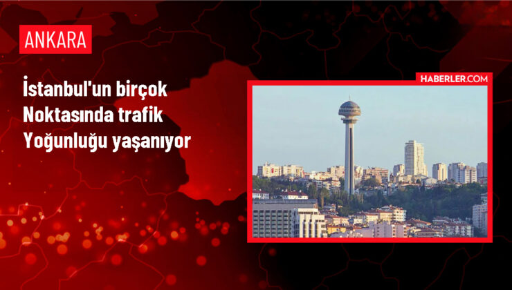 İstanbul’un birçok noktasında trafik yoğunluğu yaşanıyor