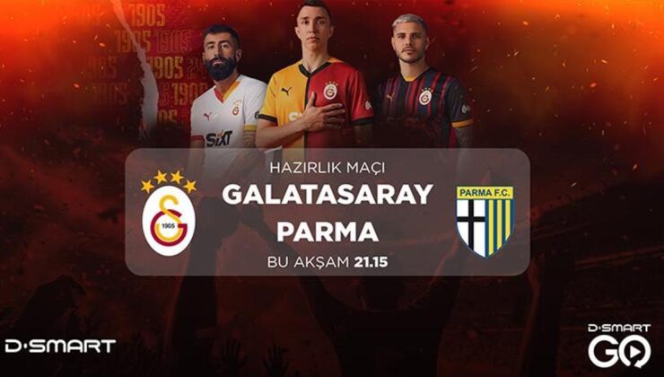 Galatasaray – Parma maçı D-Smart ve D-Smart GO’da! Yeni transfer Jelert sürprizi