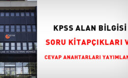 KPSS Alan Bilgisi soru kitapçıkları ve cevap anahtarları yayımlandı