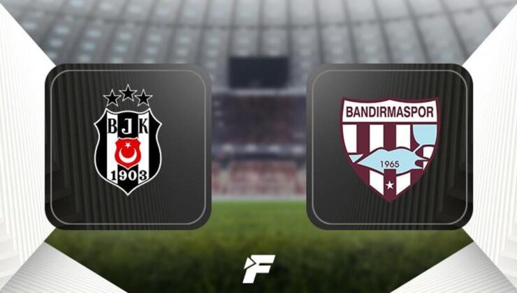 CANLI |                     Beşiktaş – Bandırmaspor maçı ne zaman, saat kaçta hangi kanalda?