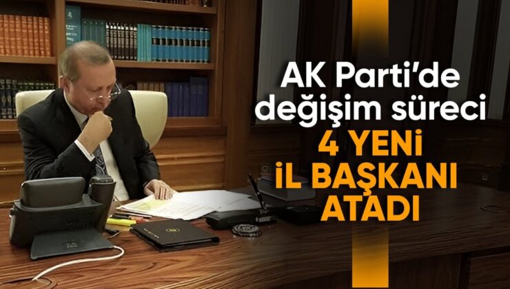 AK Parti’de 4 il başkanlığına yeni atamalar yapıldı