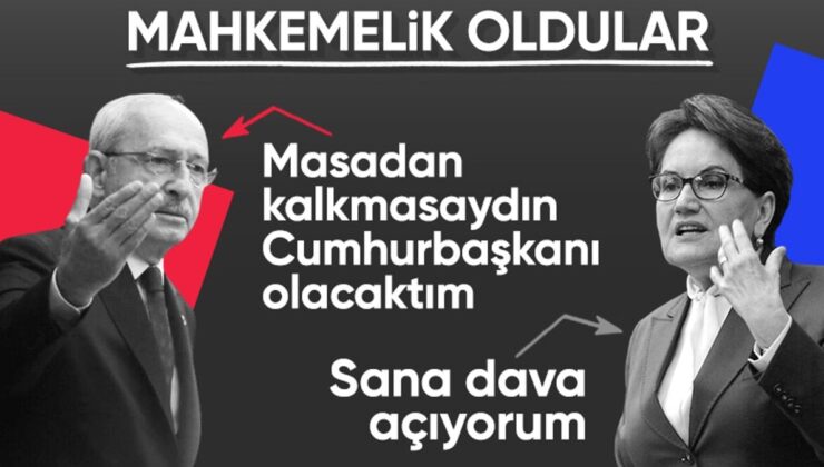 Meral Akşener, Kemal Kılıçdaroğlu ile mahkemelik oluyor