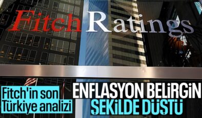 Fitch’ten Türkiye değerlendirmesi: Enflasyon belirgin şekilde düştü