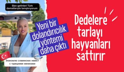 Rus dolandırıcının Türk erkeklerine evlilik vaadi