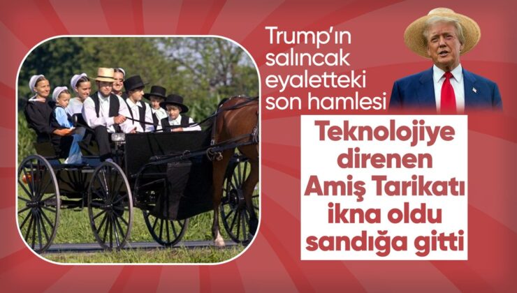 Ensonhaber Washington’dan bildiriyor: Trump teknoloji karşıtı Amişleri sandığa ikna etti