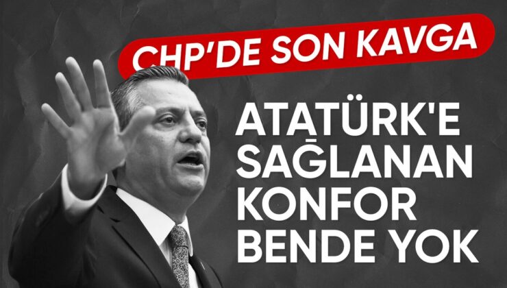 Özgür Özel’den parti içi muhaliflerine: Atatürk’e sağlanan konfor bende yok