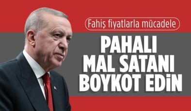 Cumhurbaşkanı Erdoğan’dan fahiş fiyata karşı boykot çağrısı