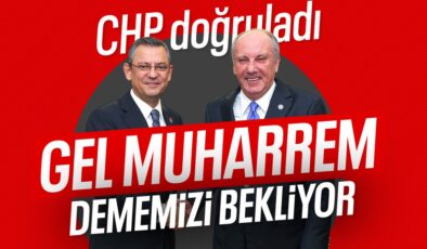 CHP kulis bilgisini doğruladı: Muharrem İnce geri dönmek istiyor