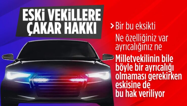 CHP’liler ısrar etti: Eski milletvekillerine çakar ve geçiş üstünlüğü onayı çıktı