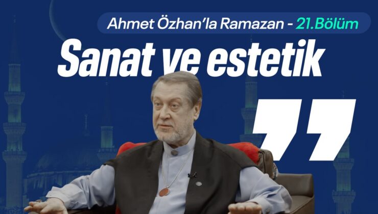 Ahmet Özhan’la Ramazan 21. bölüm