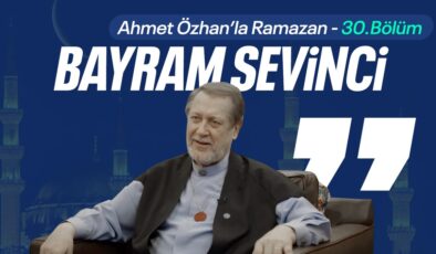 Ahmet Özhan’la Ramazan 30. bölüm