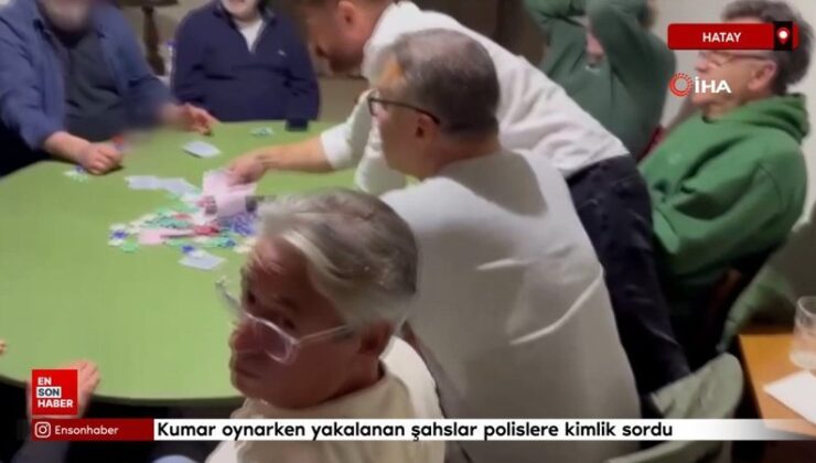 Hatay’da kumar oynarken suçüstü yakalandılar