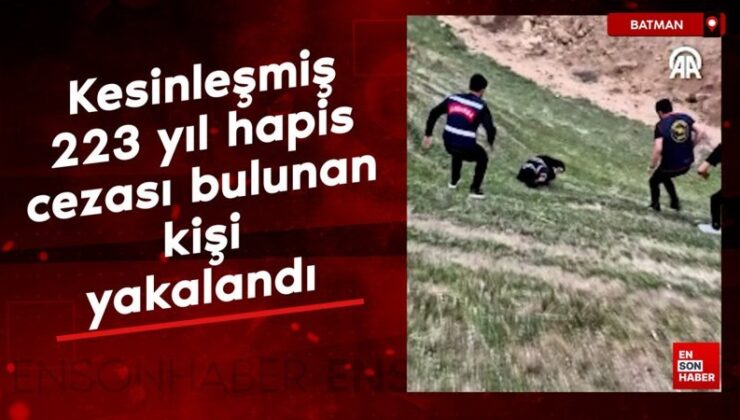 Kesinleşmiş 223 yıl hapis cezası bulunan kişi Batman’da yakalandı