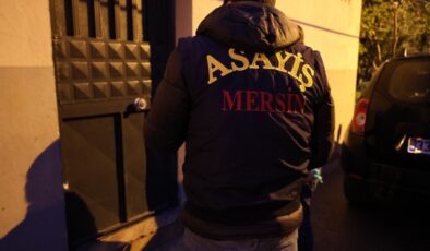 Mersin’de aranan şahıslara yönelik operasyon