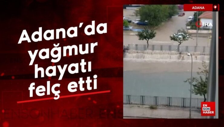 Adana’da yağmur hayatı felç etti