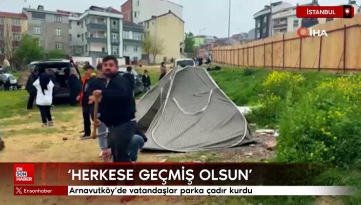 Arnavutköy’de vatandaşlar parka çadır kurdu