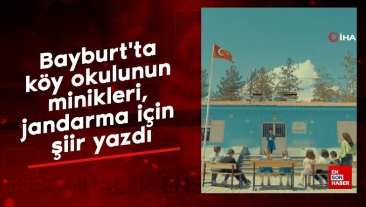 Bayburt’ta köy okulunun minikleri, jandarma için şiir yazdı