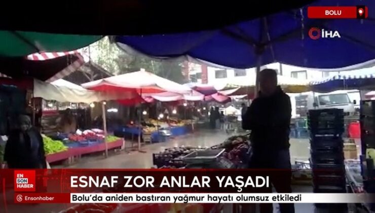 Bolu’da aniden bastıran yağmur hayatı olumsuz etkiledi