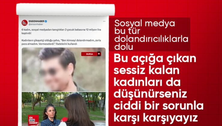 Bursa’da evlilik vaadiyle 12 milyonluk vurgun: 6 kadın aynı anda dolandırıldı