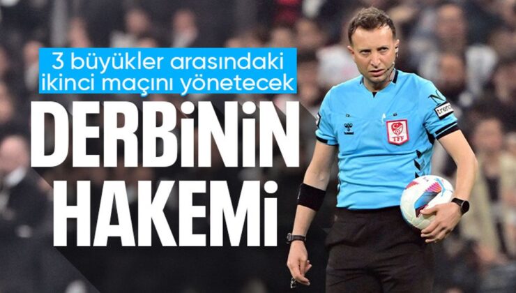 Fenerbahçe-Beşiktaş derbisinin hakemi açıklandı