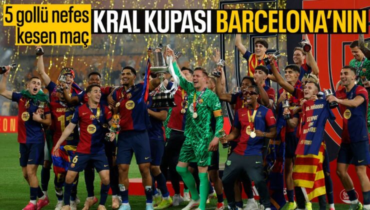 İspanya’da Kral Kupası’nın sahibi Barcelona oldu