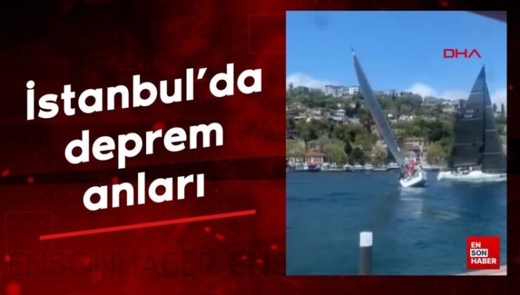 İstanbul Boğazı’nda deprem anları kamerada; yönü değişen yelkenli yan yattı