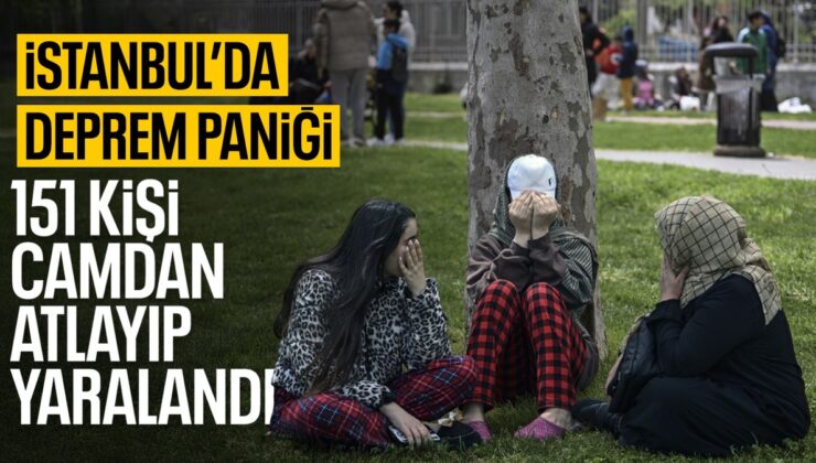 İstanbul depreminde yaralı bilançosu: Balkondan atlayan 151 kişi yaralandı