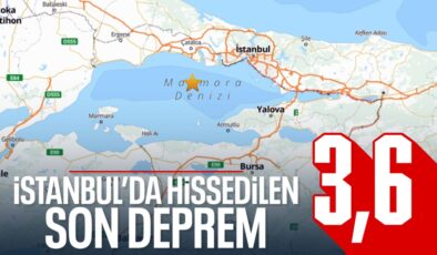 İstanbul’da 3,6’lık bir deprem daha oldu