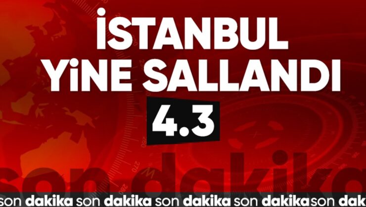 İstanbul’da 4.3 büyüklüğünde bir deprem daha