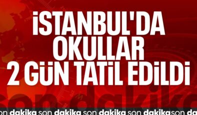 İstanbul’da okullar 2 gün tatil edildi