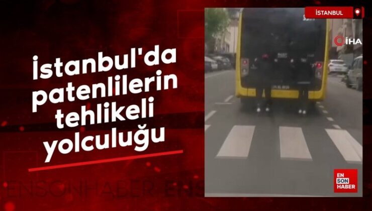 İstanbul’da patenlilerin tehlikeli yolculuğu