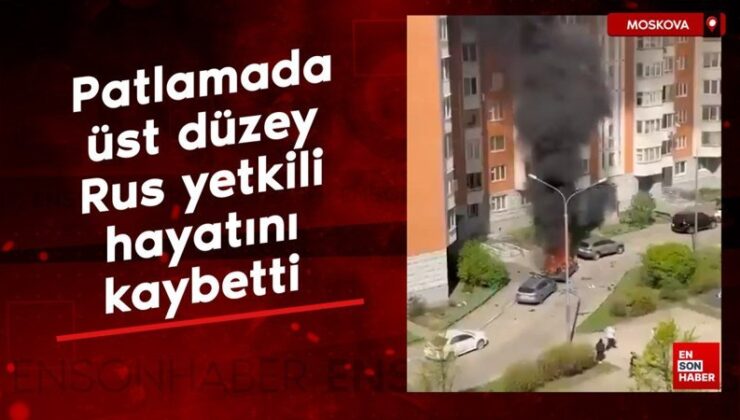 Moskova’da araçta meydana gelen patlamada üst düzey Rus yetkili hayatını kaybetti