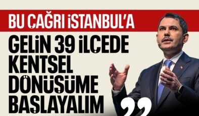 Murat Kurum’dan kentsel dönüşüm çağrısı