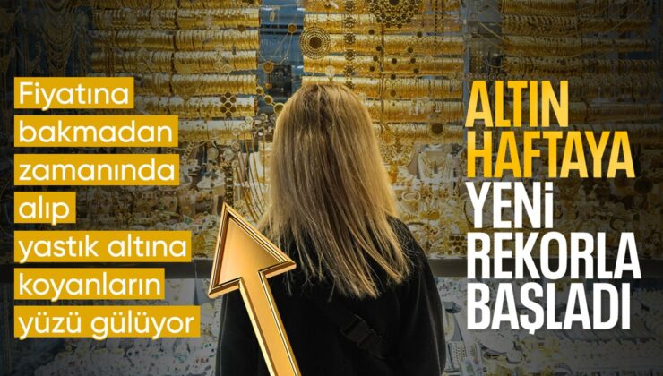 Piyasalarda son durum: Altın haftaya rekorla başladı
