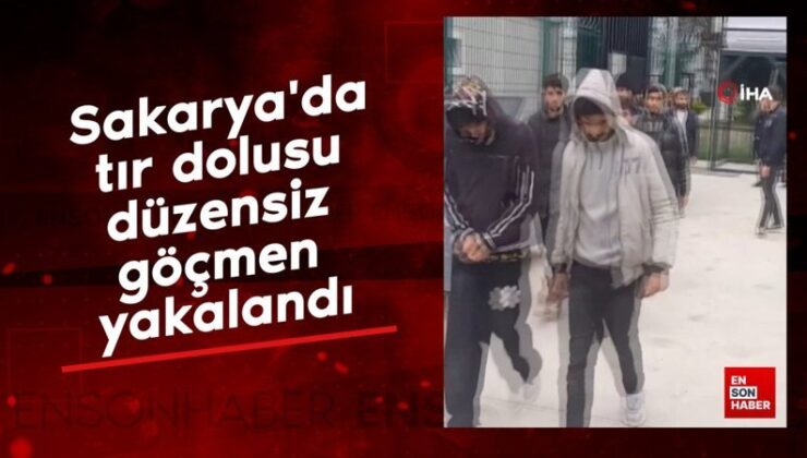 Sakarya’da tır dolusu sistemsiz göçmen yakalandı
