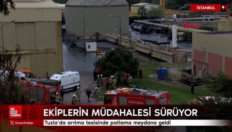 Tuzla’da arıtma tesisinde patlama meydana geldi