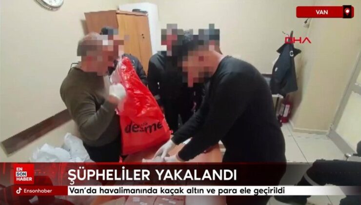 Van’da havalimanında kaçak altın ve para ele geçirildi
