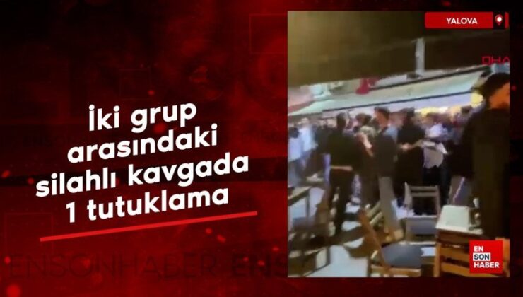 Yalova’da iki küme ortasındaki silahlı arbedede 1 tutuklama